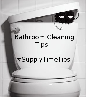 SupplyTime Bathroom Cleaning Tips